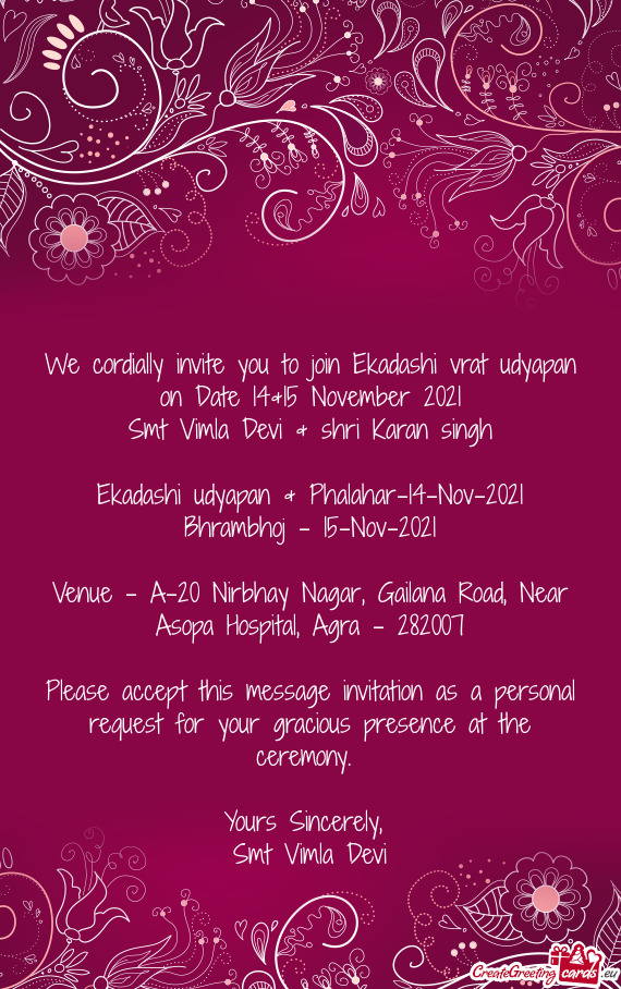 We cordially invite you to join Ekadashi vrat udyapan on Date 14&15 November 2021