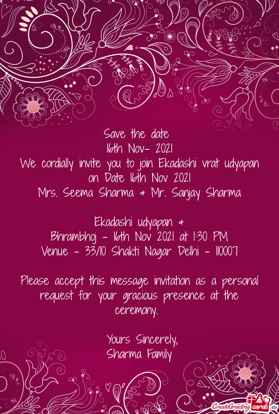 We cordially invite you to join Ekadashi vrat udyapan on Date 16th Nov 2021