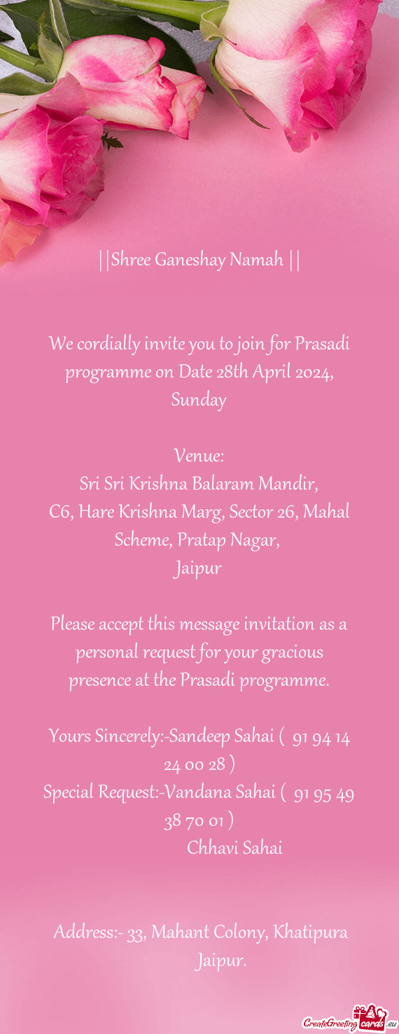 We cordially invite you to join for Prasadi programme on Date 28th April 2024, Sunday