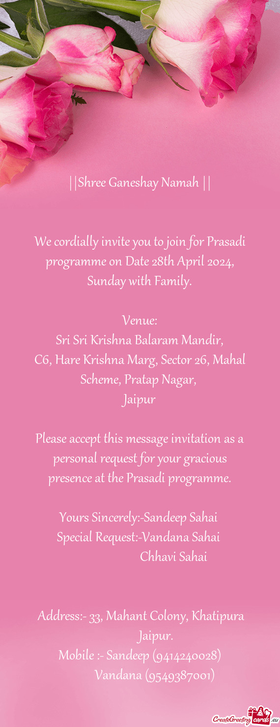 We cordially invite you to join for Prasadi programme on Date 28th April 2024, Sunday with Family