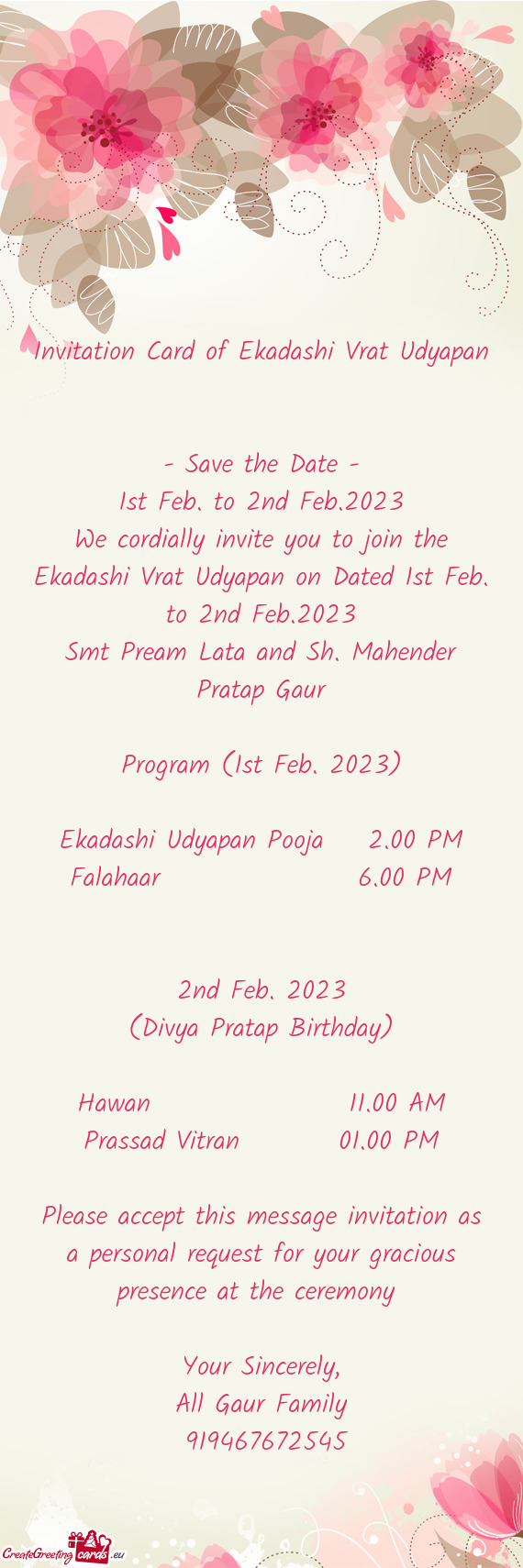 We cordially invite you to join the Ekadashi Vrat Udyapan on Dated 1st Feb. to 2nd Feb.2023