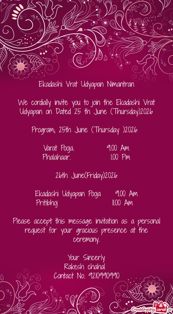 We cordially invite you to join the Ekadashi Vrat Udyapan on Dated 25 th June (Thursday)2026