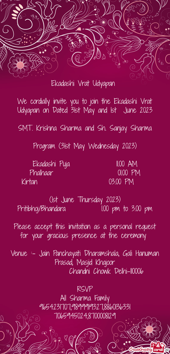 We cordially invite you to join the Ekadashi Vrat Udyapan on Dated 31st May and 1st June 2023