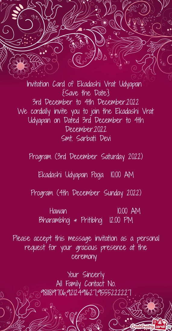 We cordially invite you to join the Ekadashi Vrat Udyapan on Dated 3rd December to 4th December.2022