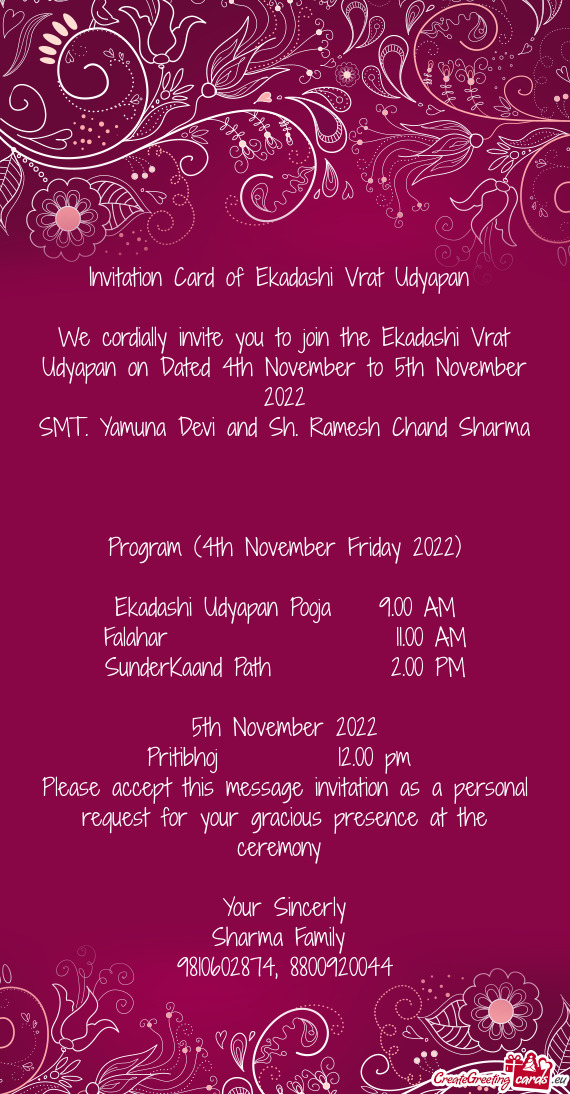 We cordially invite you to join the Ekadashi Vrat Udyapan on Dated 4th November to 5th November 2022