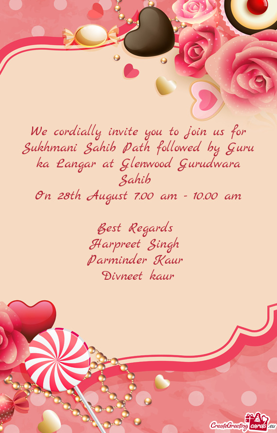 We cordially invite you to join us for Sukhmani Sahib Path followed by Guru ka Langar at Glenwood Gu