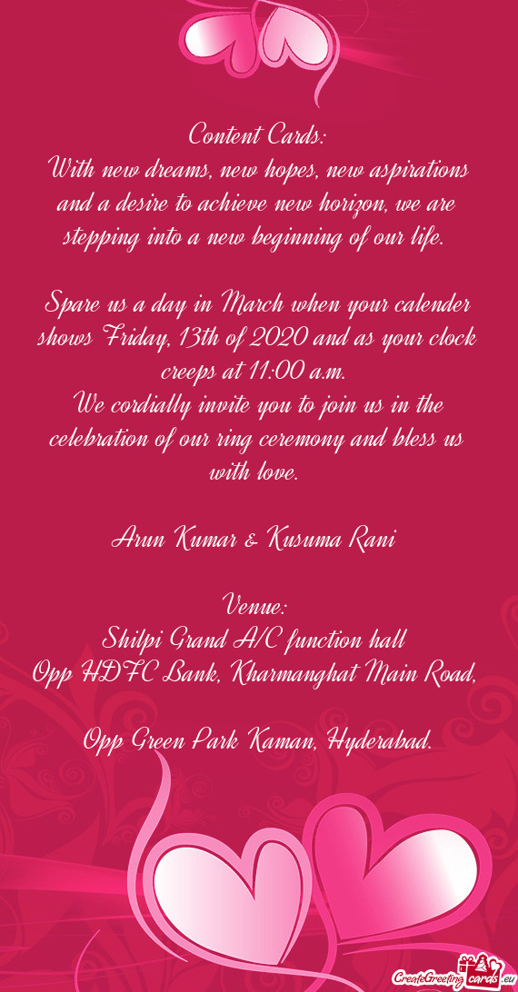 We cordially invite you to join us in the celebration of our ring ceremony and bless us with love