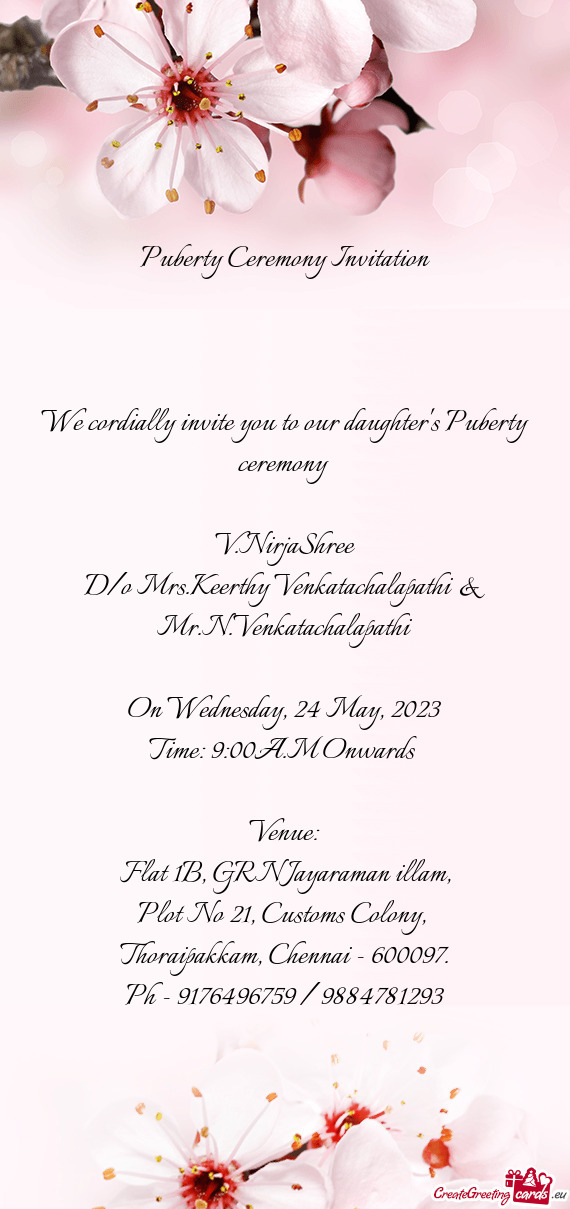 We cordially invite you to our daughter's Puberty ceremony