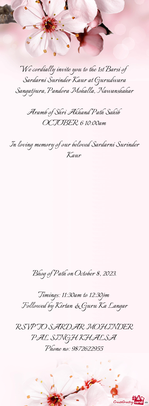 We cordially invite you to the 1st Barsi of Sardarni Surinder Kaur at Gurudwara Sangatpura, Pandora