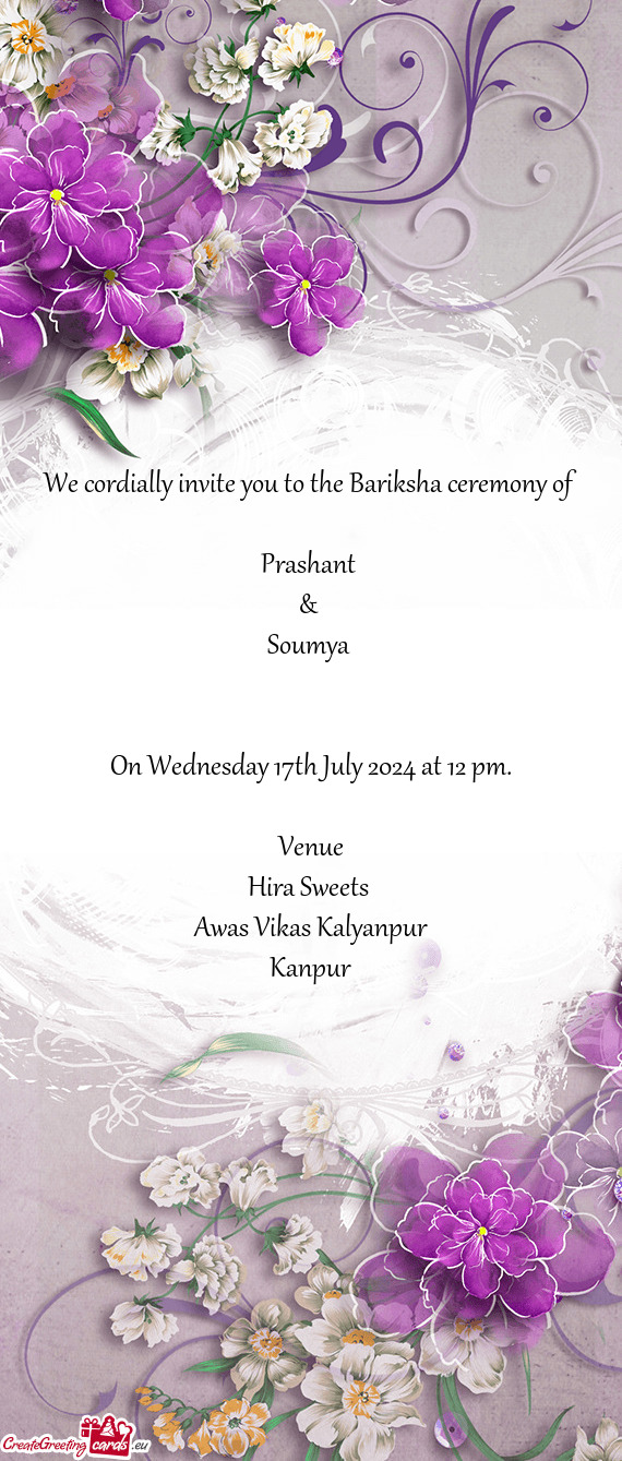We cordially invite you to the Bariksha ceremony of