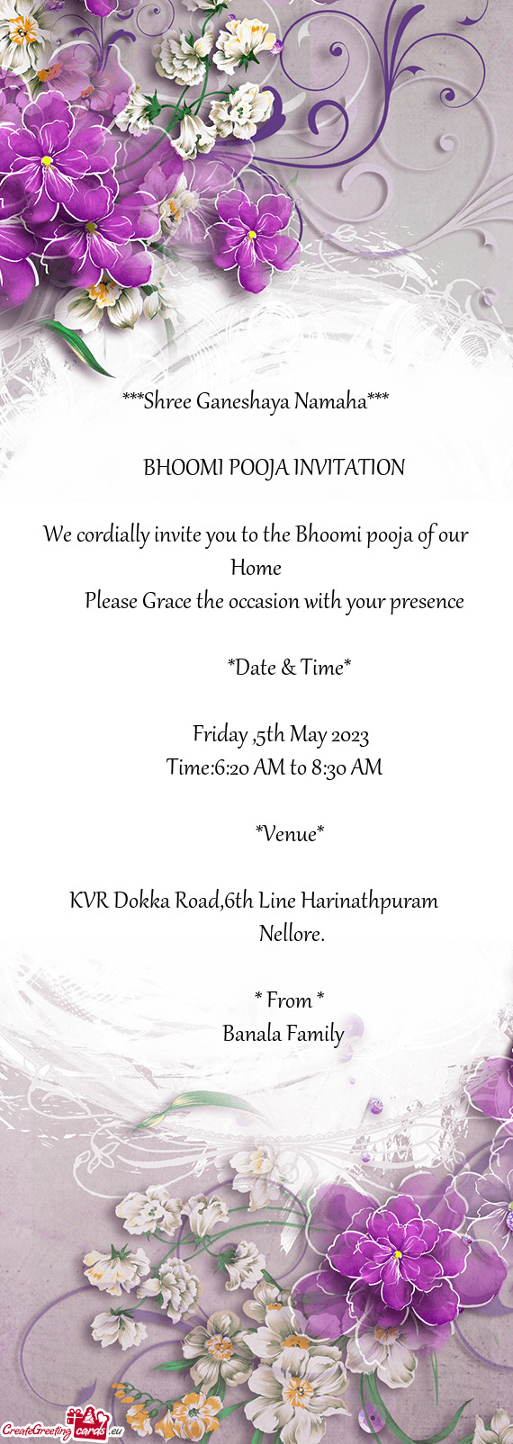 We cordially invite you to the Bhoomi pooja of our Home