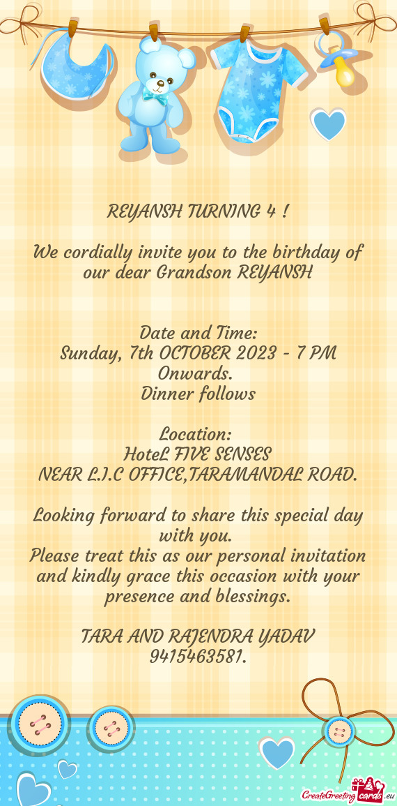 We cordially invite you to the birthday of our dear Grandson REYANSH