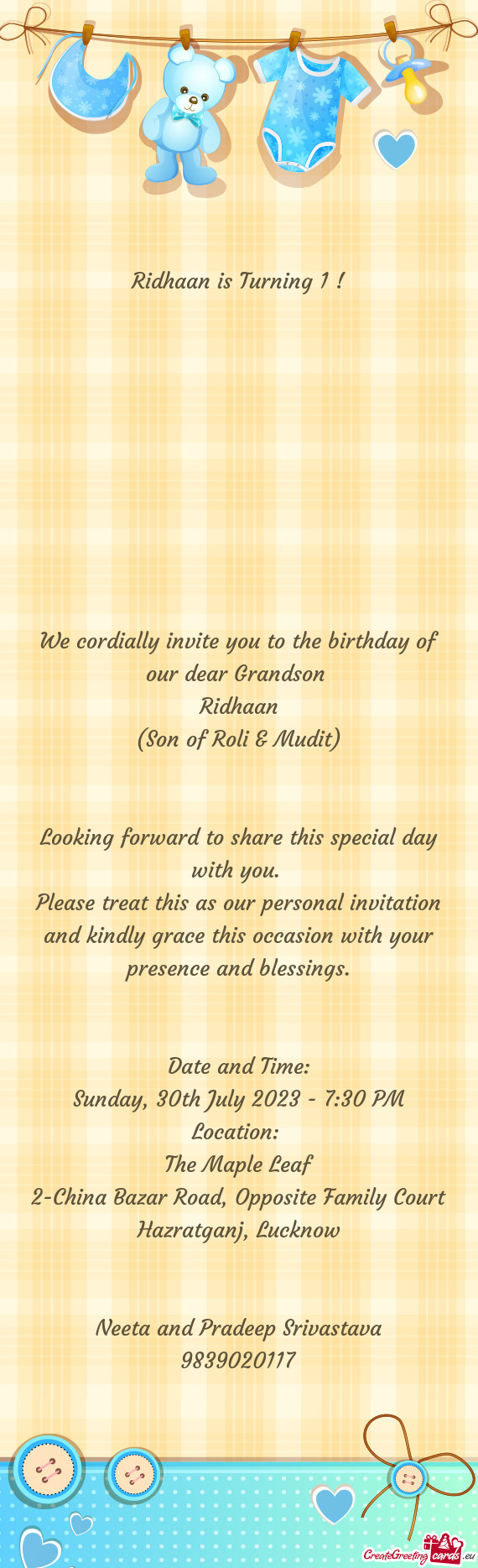 We cordially invite you to the birthday of our dear Grandson