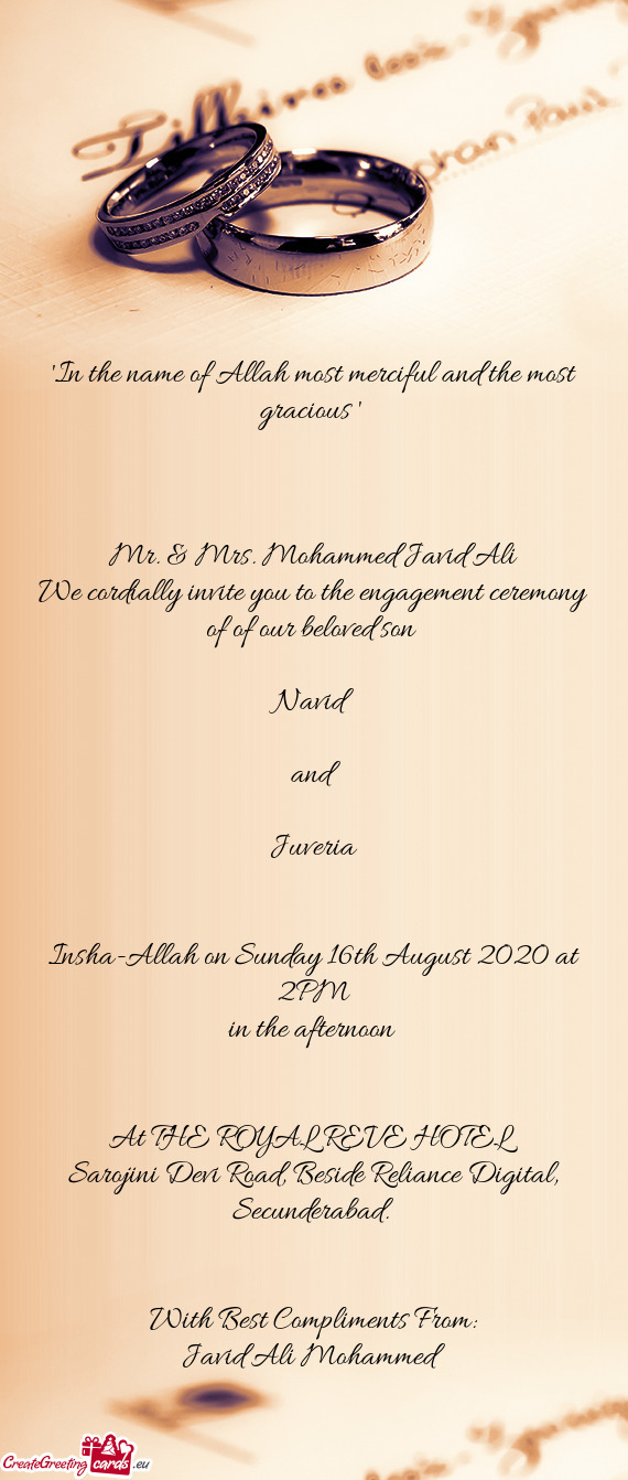We cordially invite you to the engagement ceremony of of our beloved son