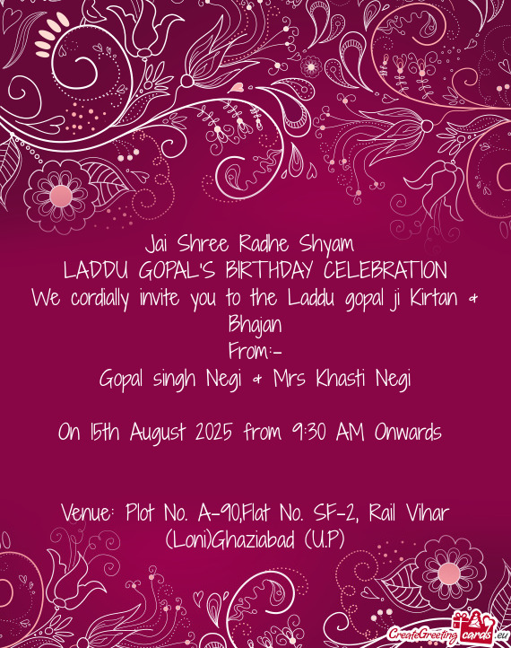 We cordially invite you to the Laddu gopal ji Kirtan & Bhajan