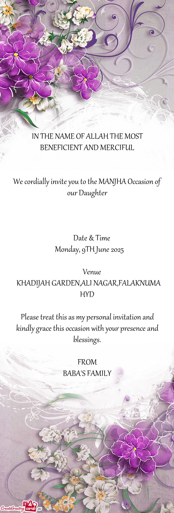 We cordially invite you to the MANJHA Occasion of our Daughter