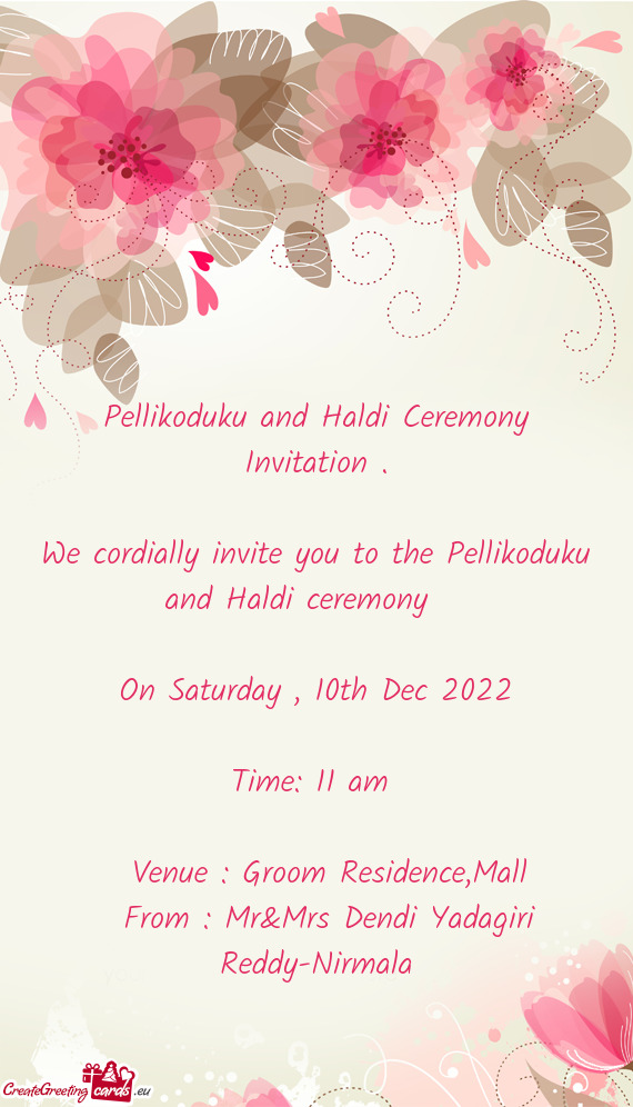 We cordially invite you to the Pellikoduku and Haldi ceremony