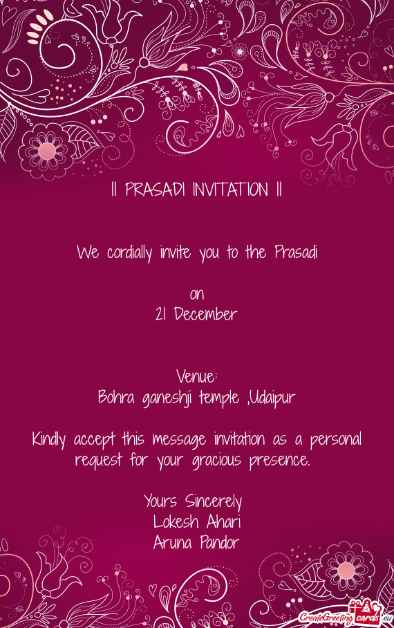 We cordially invite you to the Prasadi