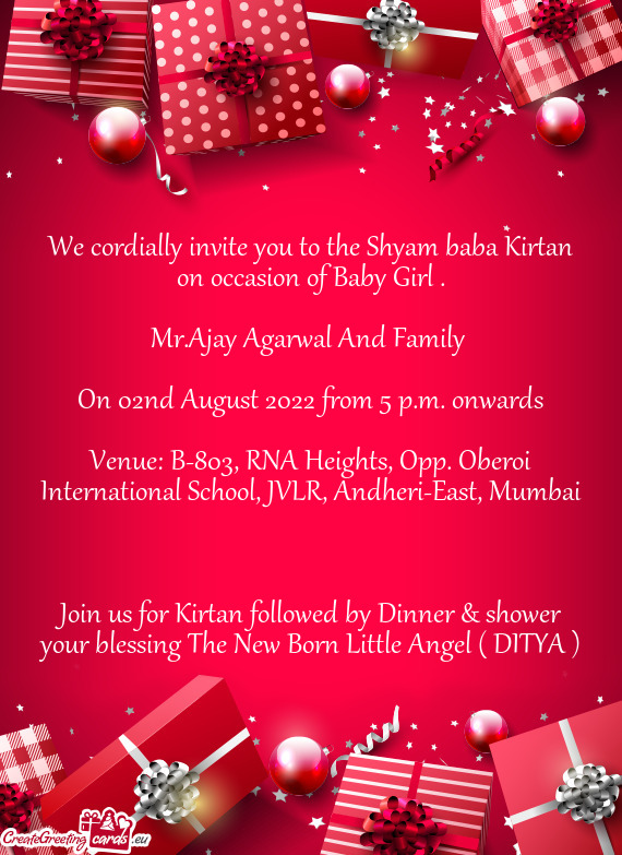 We cordially invite you to the Shyam baba Kirtan on occasion of Baby Girl