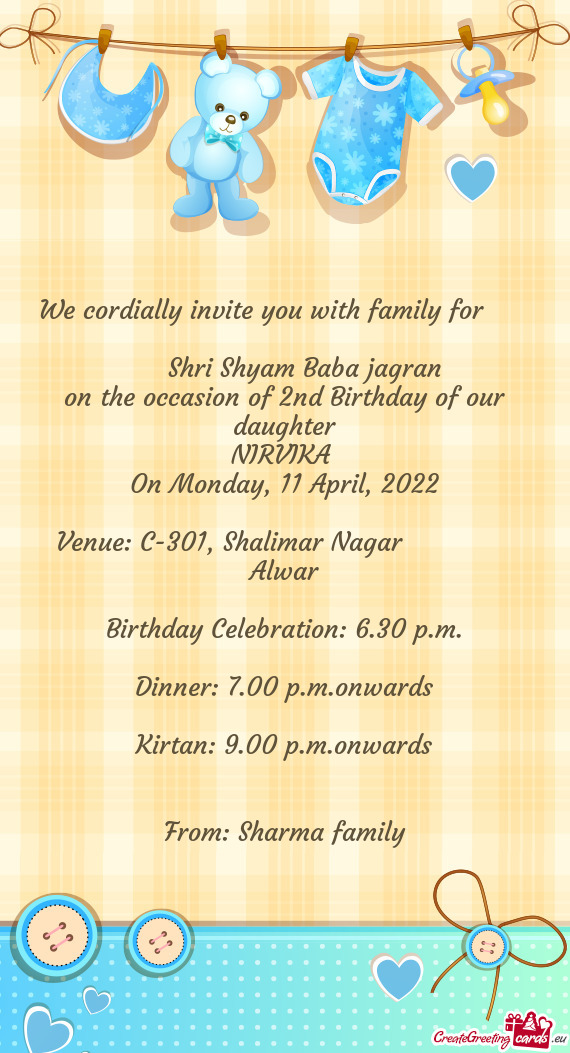 We cordially invite you with family for    Shri Shyam Baba jagran