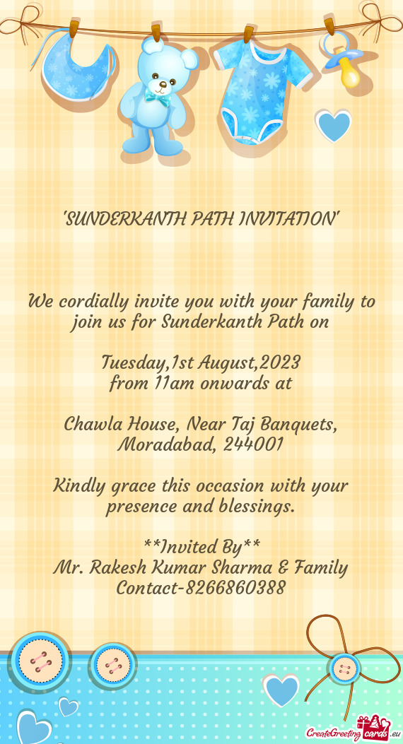 We cordially invite you with your family to join us for Sunderkanth Path on