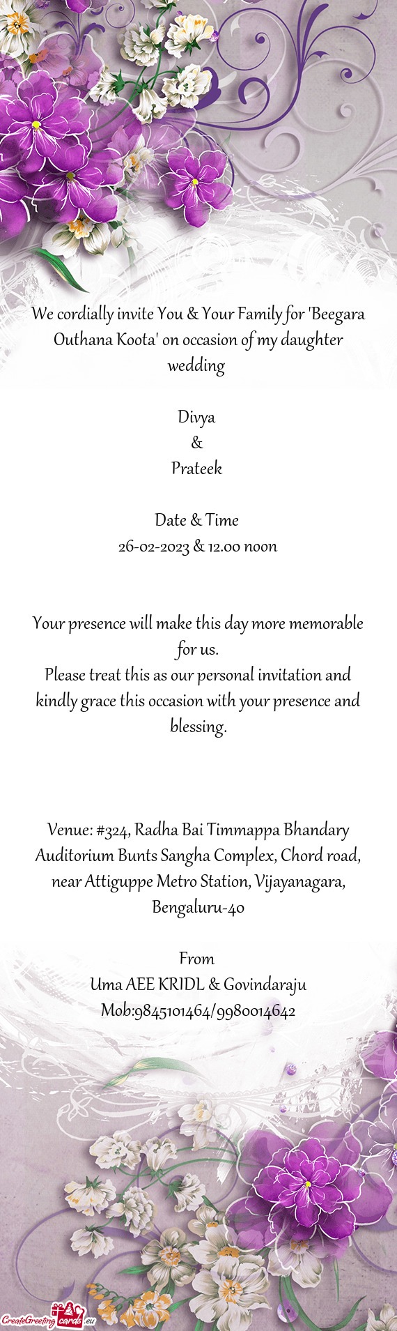 We cordially invite You & Your Family for "Beegara Outhana Koota" on occasion of my daughter wedding