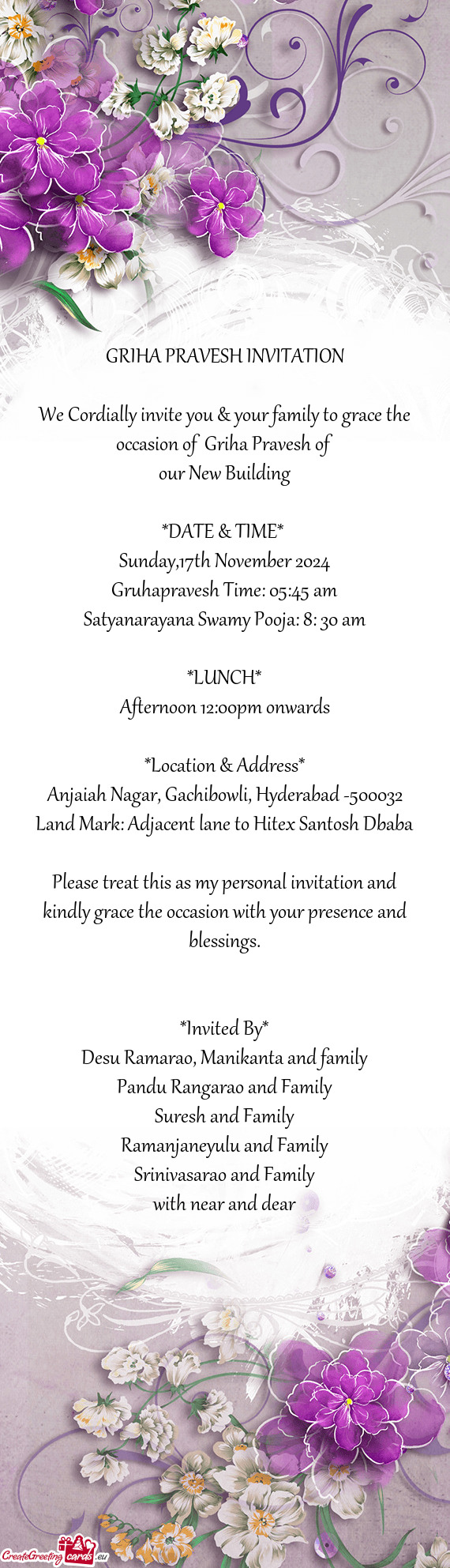 We Cordially invite you & your family to grace the occasion of Griha Pravesh of