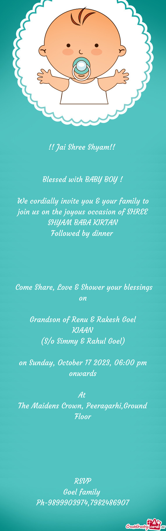 We cordially invite you & your family to join us on the joyous occasion of SHREE SHYAM BABA KIRTAN