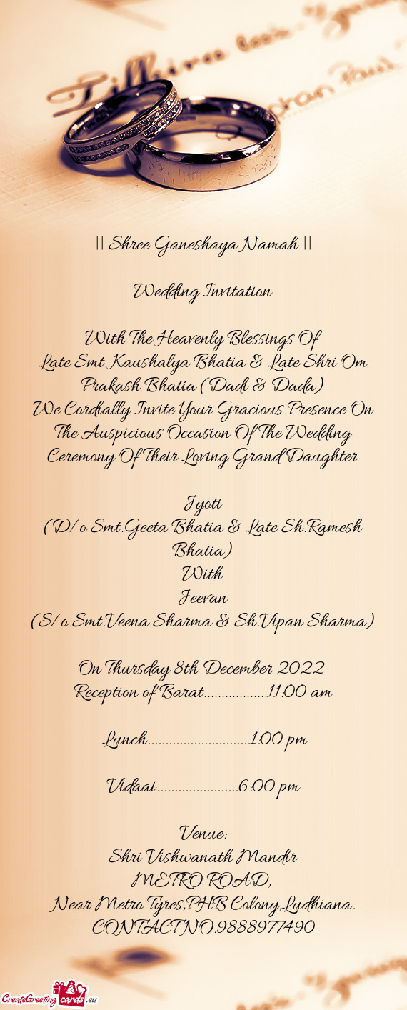 We Cordially Invite Your Gracious Presence On The Auspicious Occasion Of The Wedding Ceremony Of The