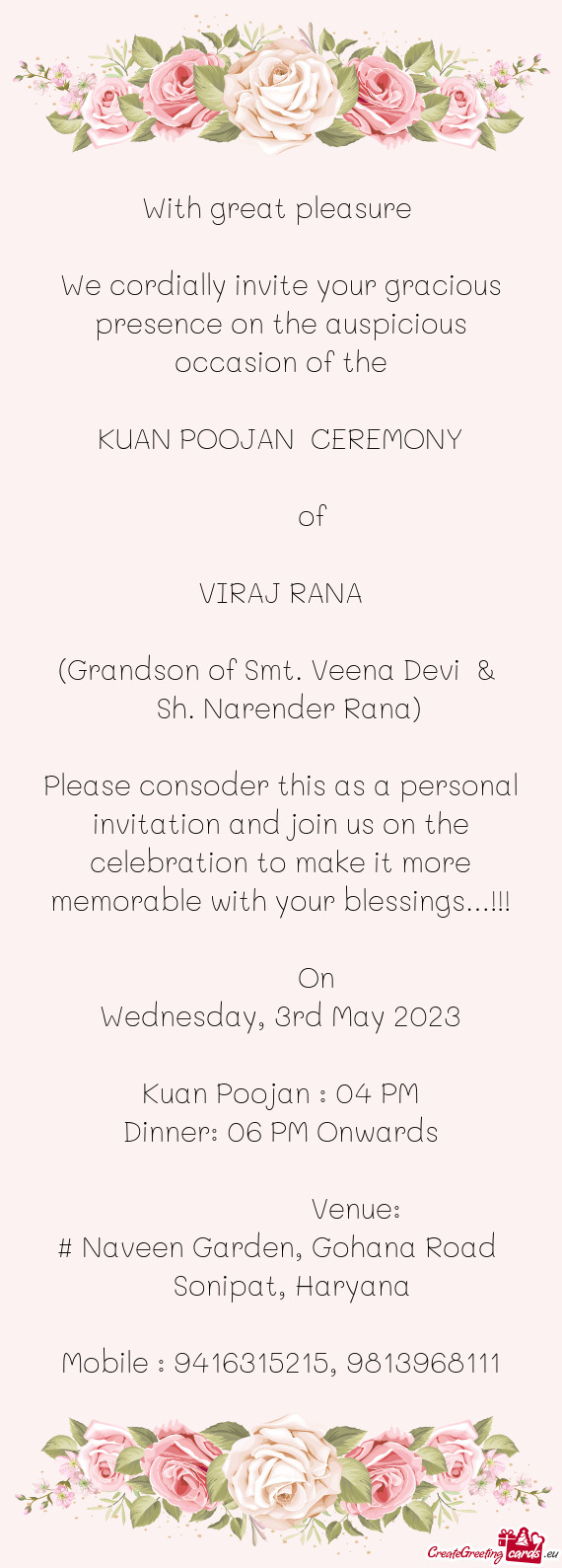 We cordially invite your gracious presence on the auspicious occasion of the