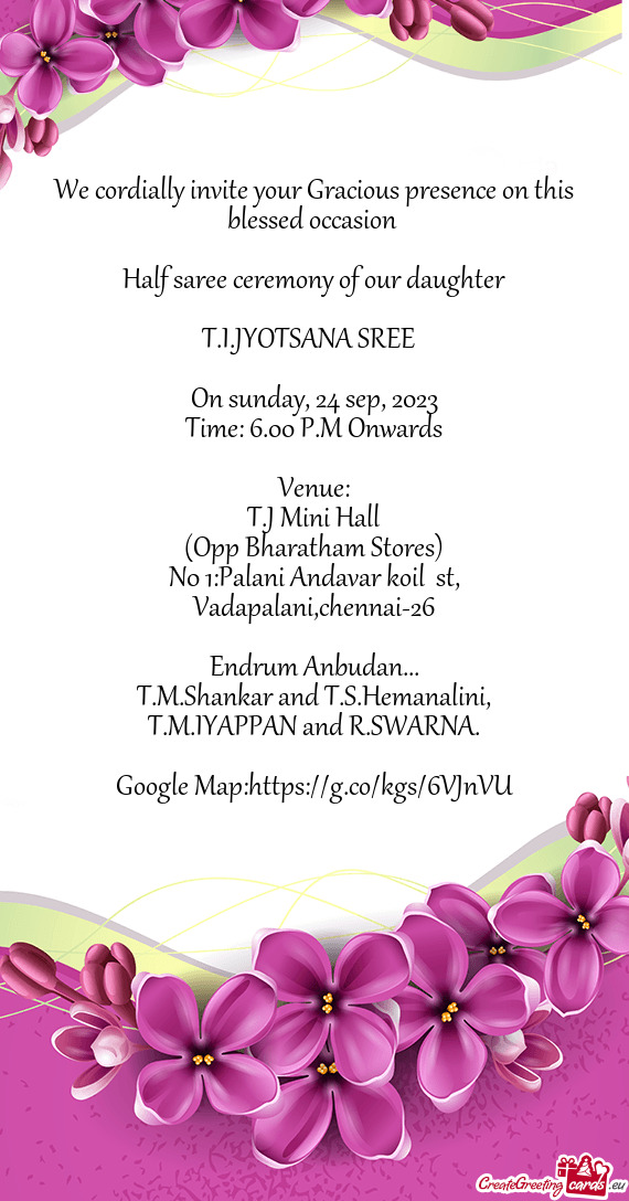 We cordially invite your Gracious presence on this blessed occasion