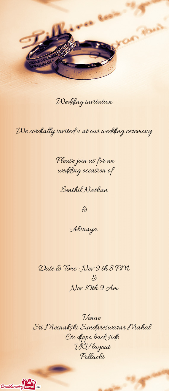 We cordially invited u at our wedding ceremony