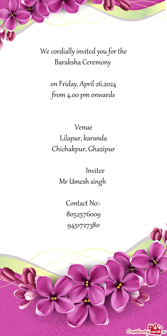 We cordially invited you for the