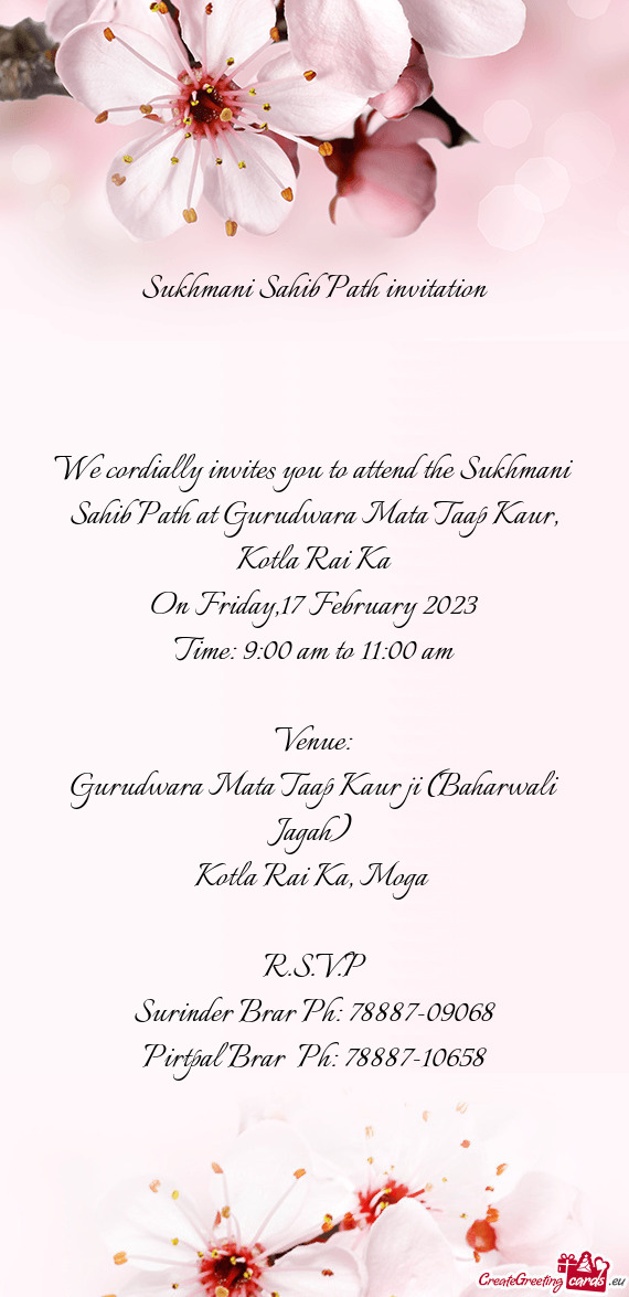 We cordially invites you to attend the Sukhmani Sahib Path at Gurudwara Mata Taap Kaur, Kotla Rai Ka