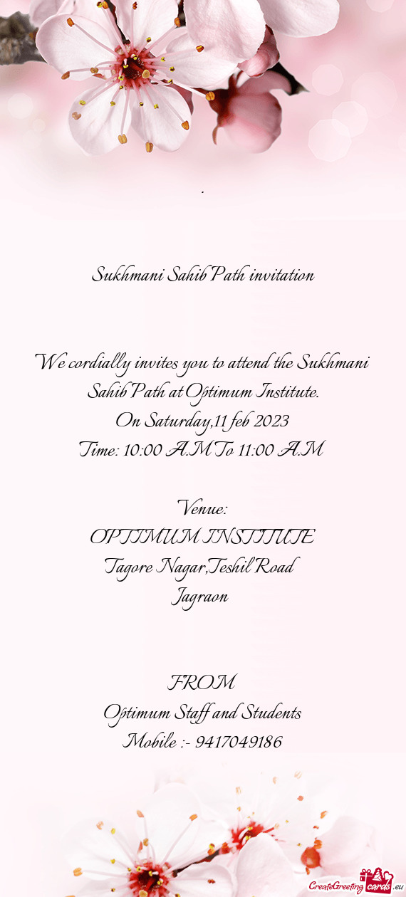We cordially invites you to attend the Sukhmani Sahib Path at Optimum Institute