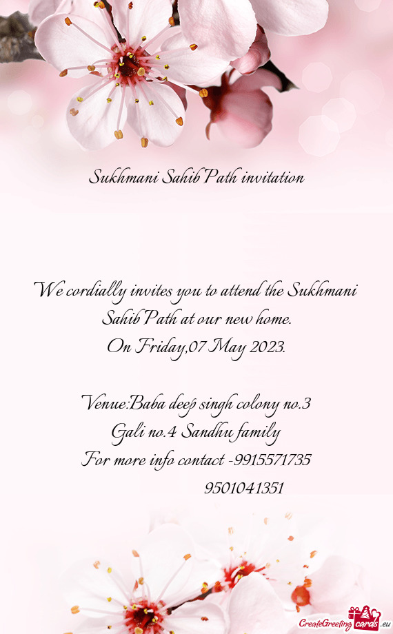 We cordially invites you to attend the Sukhmani Sahib Path at our new home