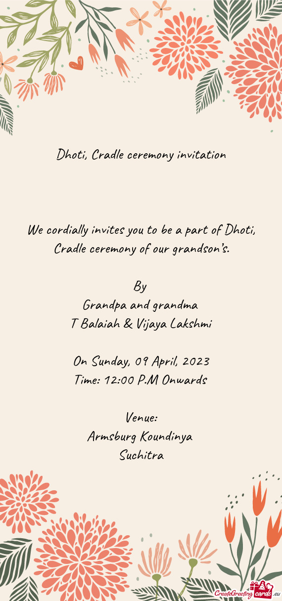 We cordially invites you to be a part of Dhoti, Cradle ceremony of our grandson’s