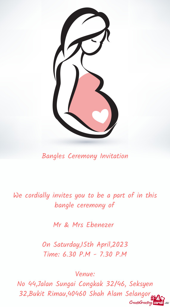 We cordially invites you to be a part of in this bangle ceremony of