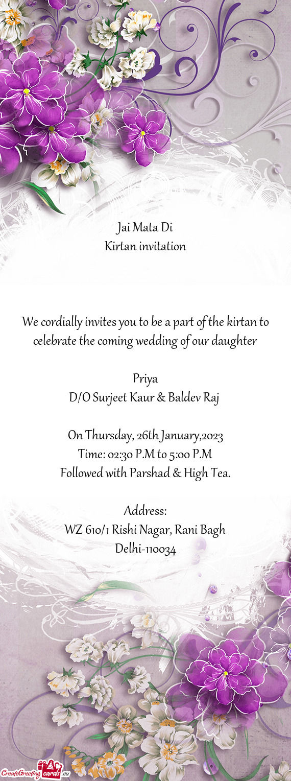 We cordially invites you to be a part of the kirtan to celebrate the coming wedding of our daughter