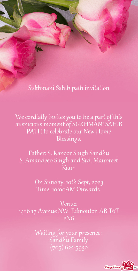 We cordially invites you to be a part of this auspicious moment of SUKHMANI SAHIB PATH to celebrate