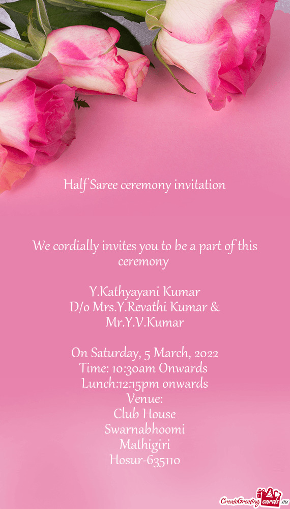 We cordially invites you to be a part of this ceremony