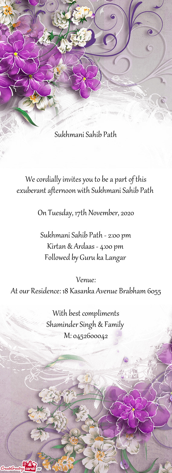 We cordially invites you to be a part of this exuberant afternoon with Sukhmani Sahib Path