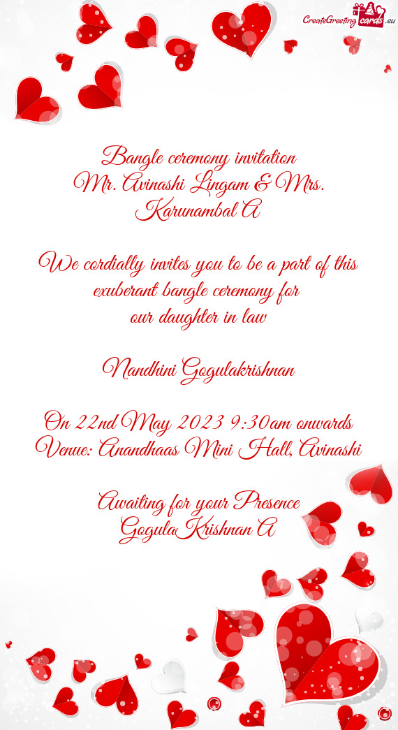 We cordially invites you to be a part of this exuberant bangle ceremony for