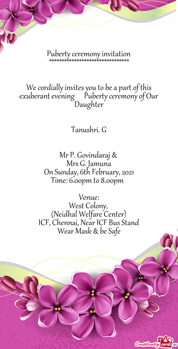 We cordially invites you to be a part of this exuberant evening  Puberty ceremony of Our Daughte