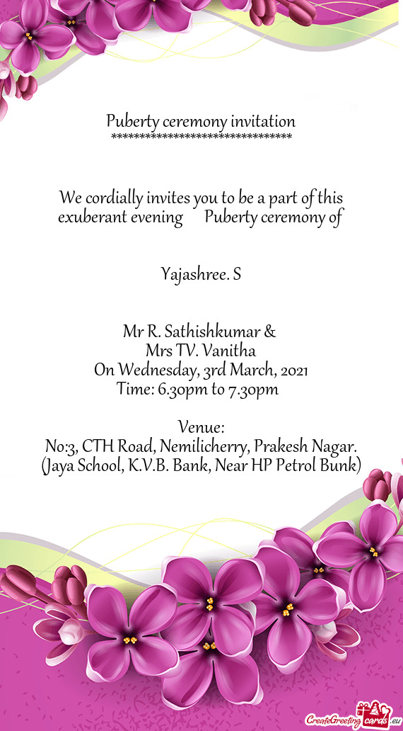 We cordially invites you to be a part of this exuberant evening  Puberty ceremony of