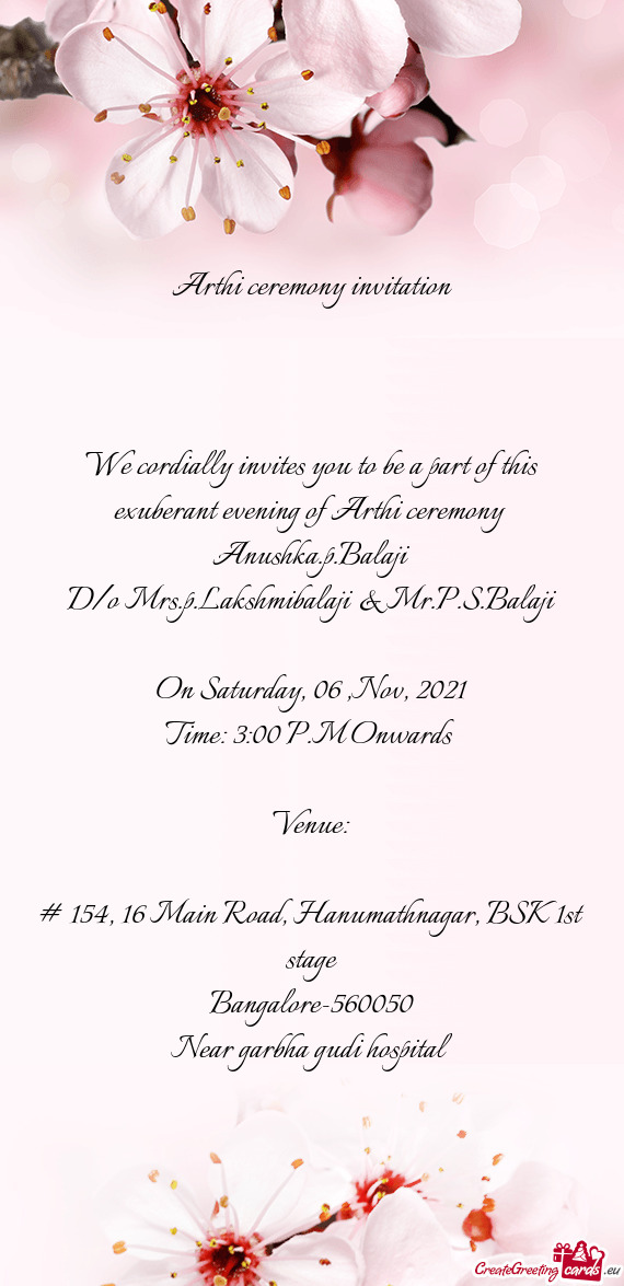 We cordially invites you to be a part of this exuberant evening of Arthi ceremony