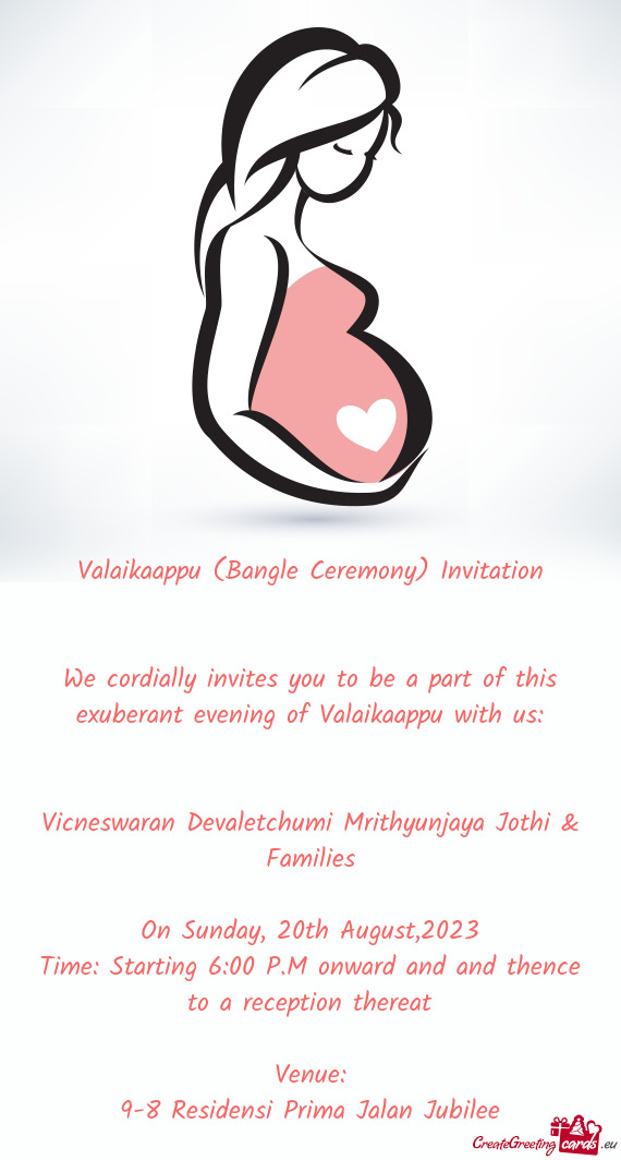 We cordially invites you to be a part of this exuberant evening of Valaikaappu with us