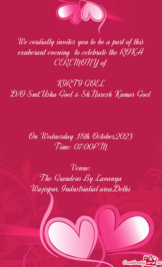 We cordially invites you to be a part of this exuberant evening to celebrate the ROKA CEREMONY of