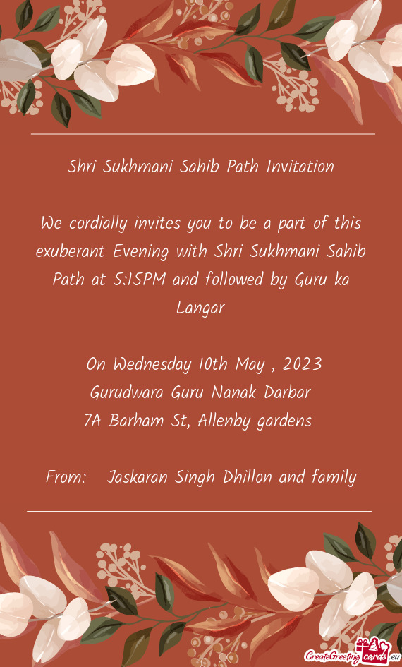 We cordially invites you to be a part of this exuberant Evening with Shri Sukhmani Sahib Path at 5:1