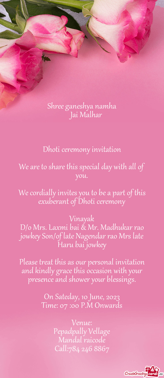 We cordially invites you to be a part of this exuberant of Dhoti ceremony